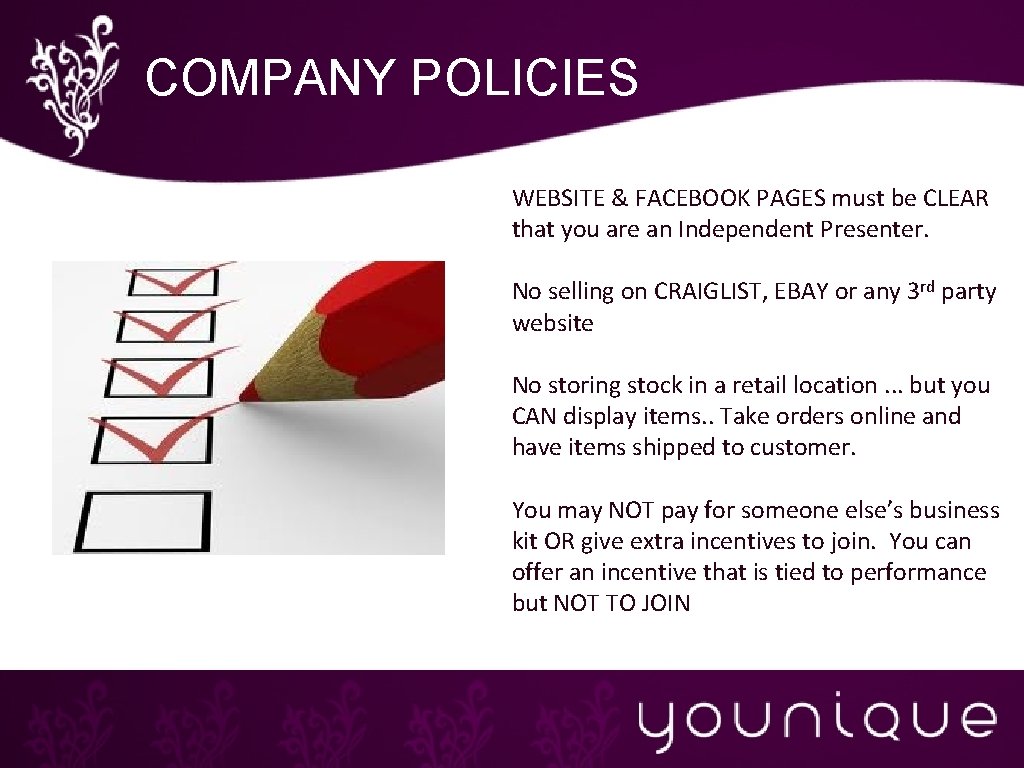 COMPANY POLICIES WEBSITE & FACEBOOK PAGES must be CLEAR that you are an Independent