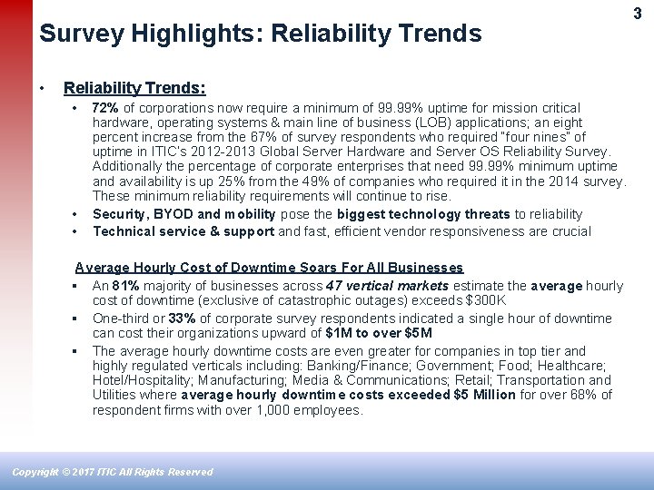 Survey Highlights: Reliability Trends • Reliability Trends: • • • 72% of corporations now