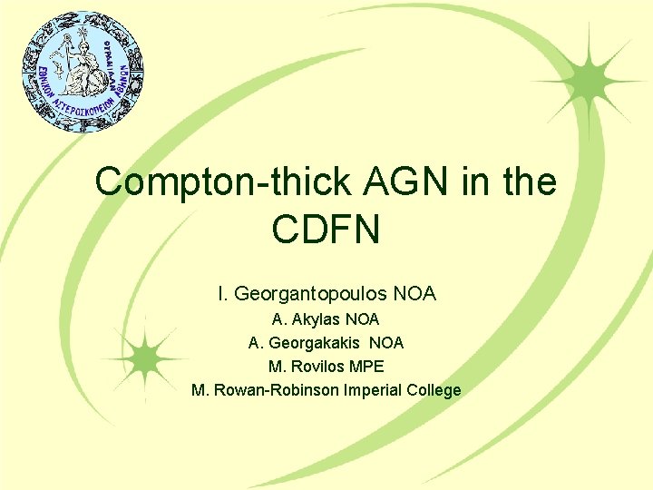 Compton-thick AGN in the CDFN I. Georgantopoulos NOA A. Akylas NOA A. Georgakakis NOA