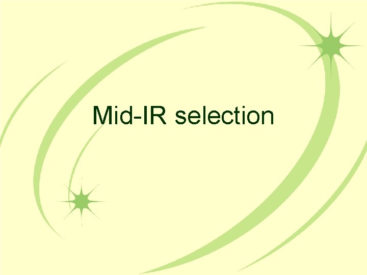 Mid-IR selection 