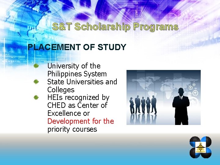 S&T Scholarship Programs PLACEMENT OF STUDY University of the Philippines System State Universities and