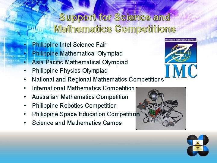 Support for Science and Mathematics Competitions • • • Philippine Intel Science Fair Philippine