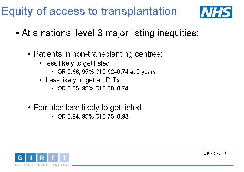 Equity of access to transplantation • At a national level 3 major listing inequities: