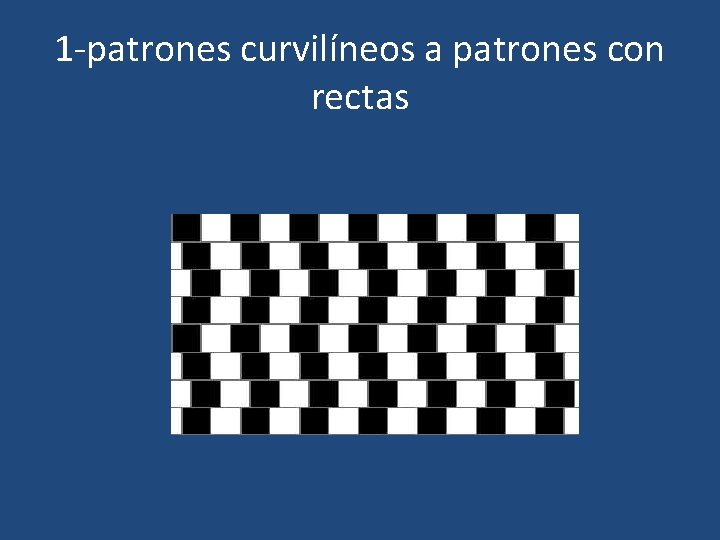 1 -patrones curvilíneos a patrones con rectas 
