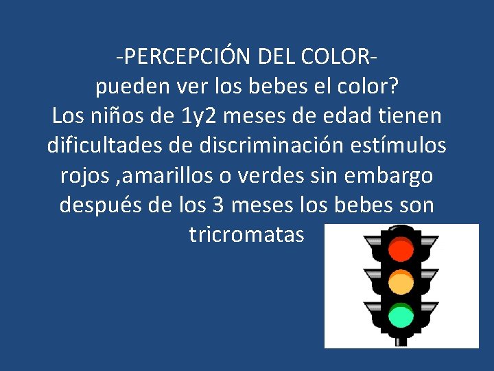 -PERCEPCIÓN DEL COLORpueden ver los bebes el color? Los niños de 1 y 2