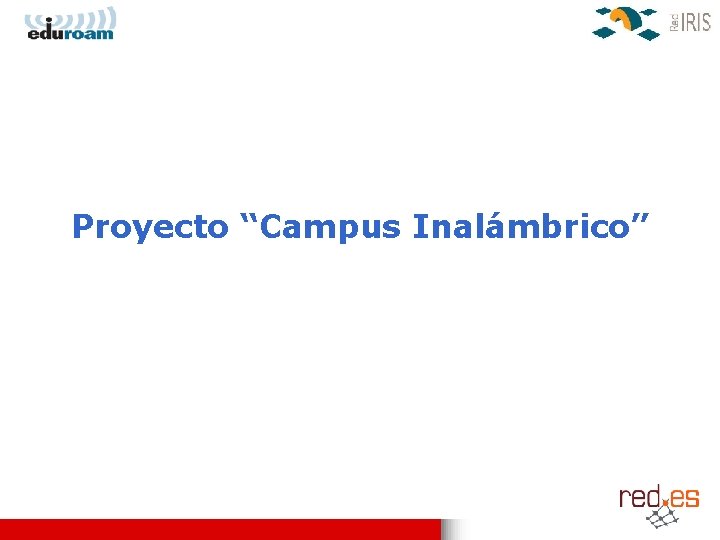 Proyecto “Campus Inalámbrico” 