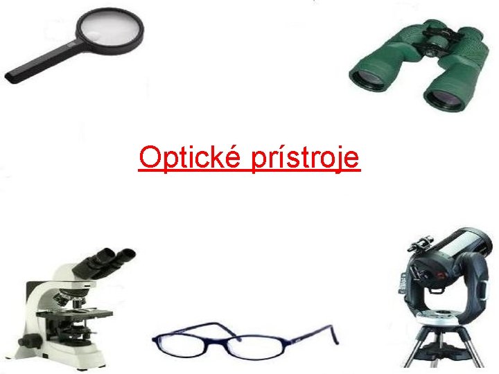 Optické prístroje 