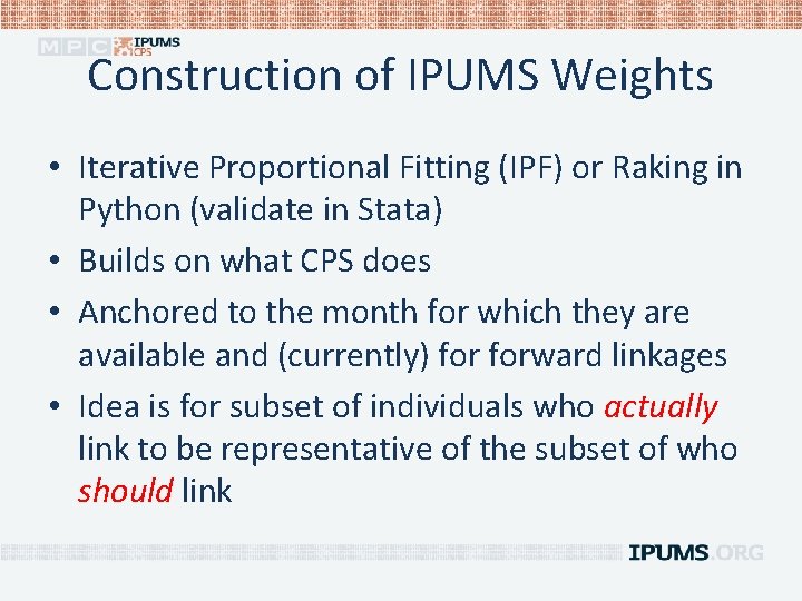Construction of IPUMS Weights • Iterative Proportional Fitting (IPF) or Raking in Python (validate