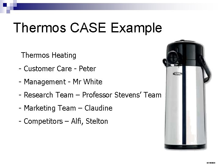 Thermos CASE Example Thermos Heating - Customer Care - Peter - Management - Mr