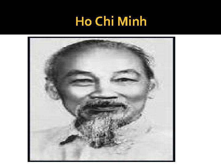 Ho Chi Minh 