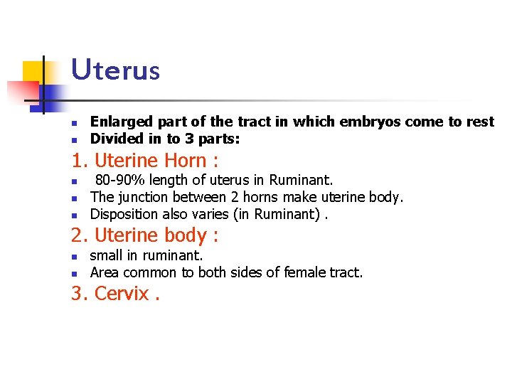 Uterus n n Enlarged part of the tract in which embryos come to rest