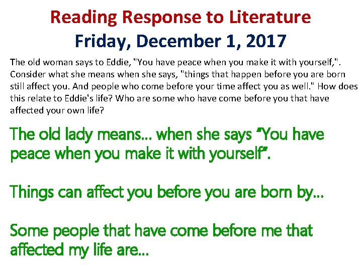 Reading Response to Literature Friday, December 1, 2017 The old woman says to Eddie,