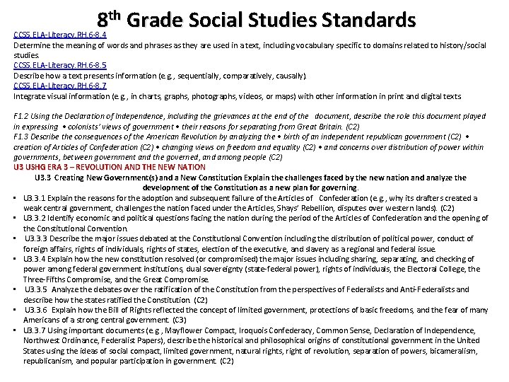 8 th Grade Social Studies Standards CCSS. ELA-Literacy. RH. 6 -8. 4 Determine the