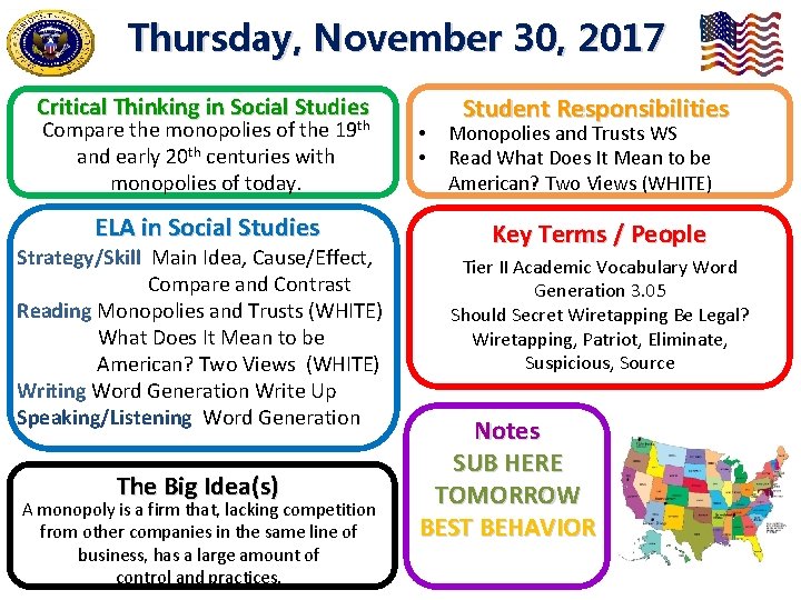 Thursday, November 30, 2017 Critical Thinking in Social Studies 19 th Compare the monopolies