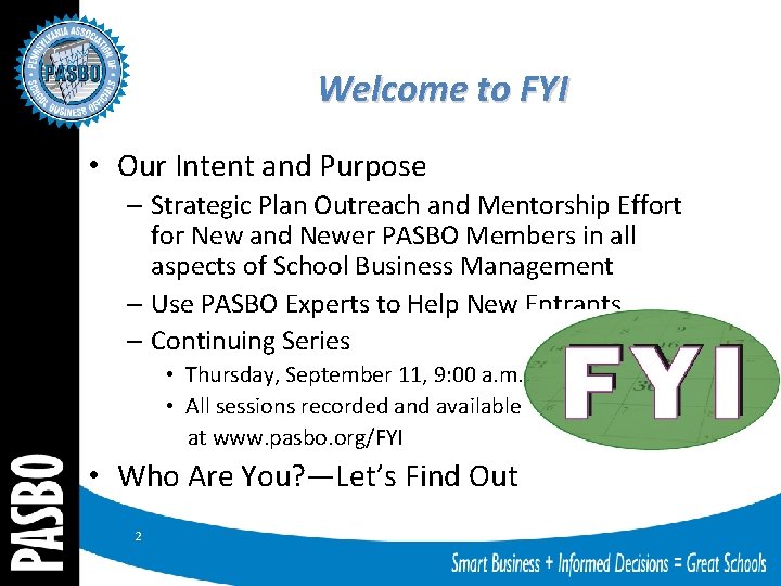 Welcome to FYI • Our Intent and Purpose – Strategic Plan Outreach and Mentorship