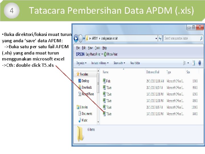  • 4 Tatacara Pembersihan Data APDM (. xls) • Buka direktori/lokasi muat turun