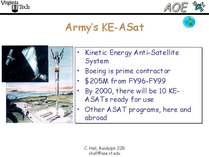 Army’s KE-ASat • Kinetic Energy Anti-Satellite System • Boeing is prime contractor • $205