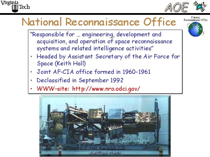National Reconnaissance Office “Responsible for … engineering, development and acquisition, and operation of space