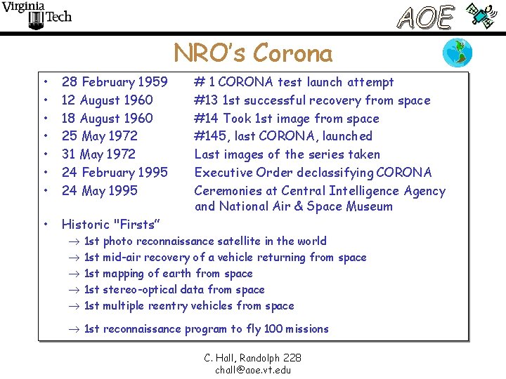 NRO’s Corona • • 28 February 1959 12 August 1960 18 August 1960 25