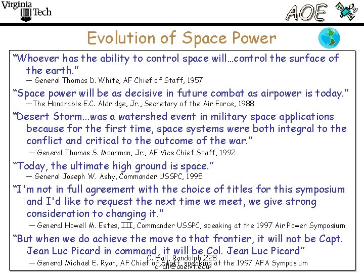 Evolution of Space Power “Whoever has the ability to control space will…control the surface