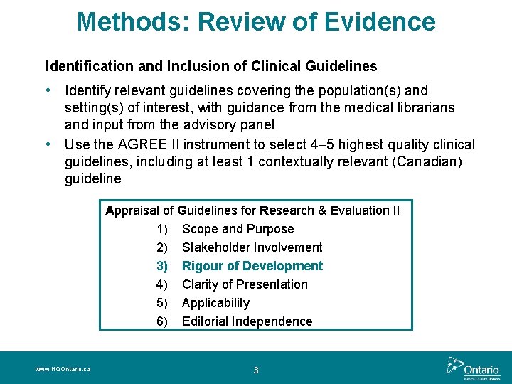 Methods: Review of Evidence Identification and Inclusion of Clinical Guidelines • Identify relevant guidelines