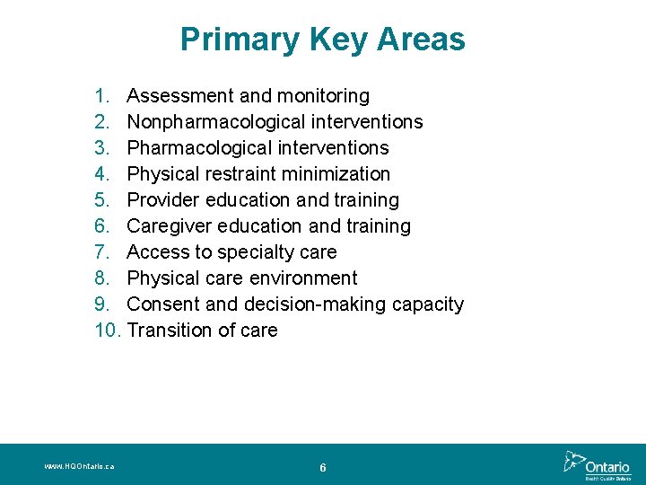 Primary Key Areas 1. Assessment and monitoring 2. Nonpharmacological interventions 3. Pharmacological interventions 4. Primary Key Areas 1. Assessment and monitoring 2. Nonpharmacological interventions 3. Pharmacological interventions 4.