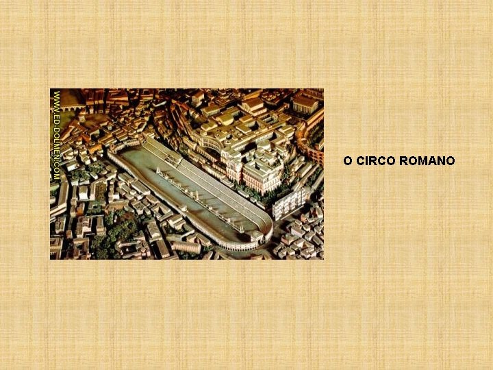 O CIRCO ROMANO 