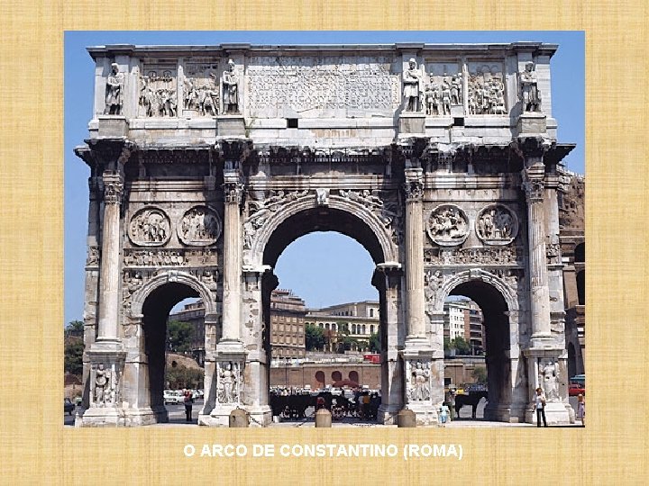 O ARCO DE CONSTANTINO (ROMA) 