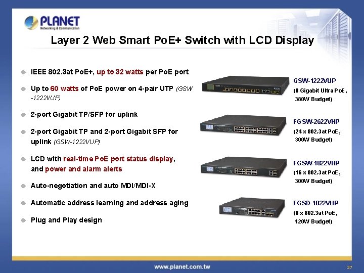 Layer 2 Web Smart Po. E+ Switch with LCD Display u IEEE 802. 3