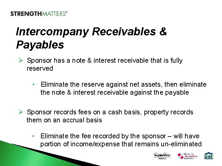 Intercompany Receivables & Payables Ø Sponsor has a note & interest receivable that is