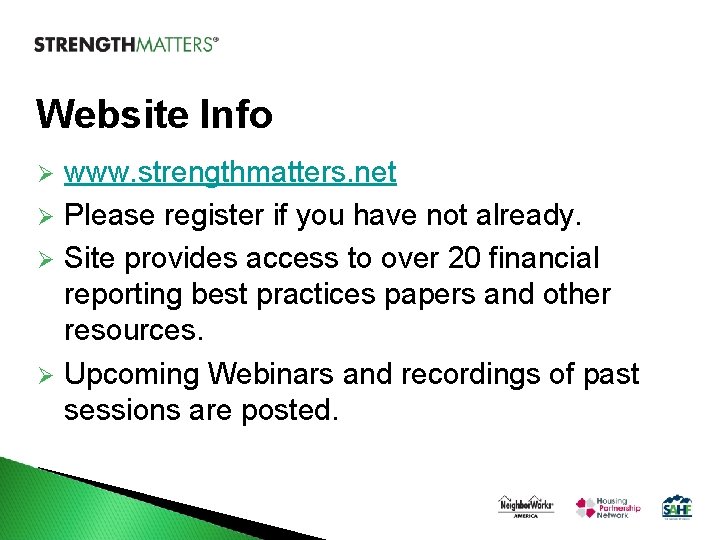 Website Info www. strengthmatters. net Ø Please register if you have not already. Ø