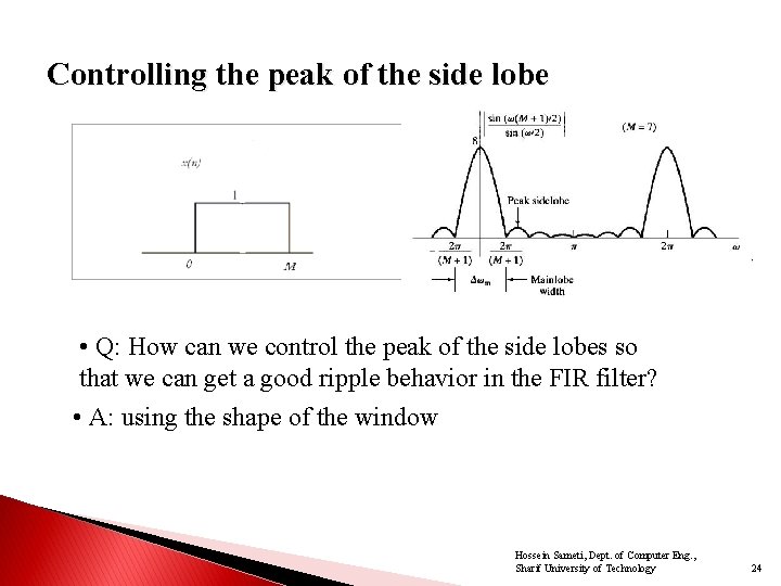 Controlling the peak of the side lobe • Q: How can we control the