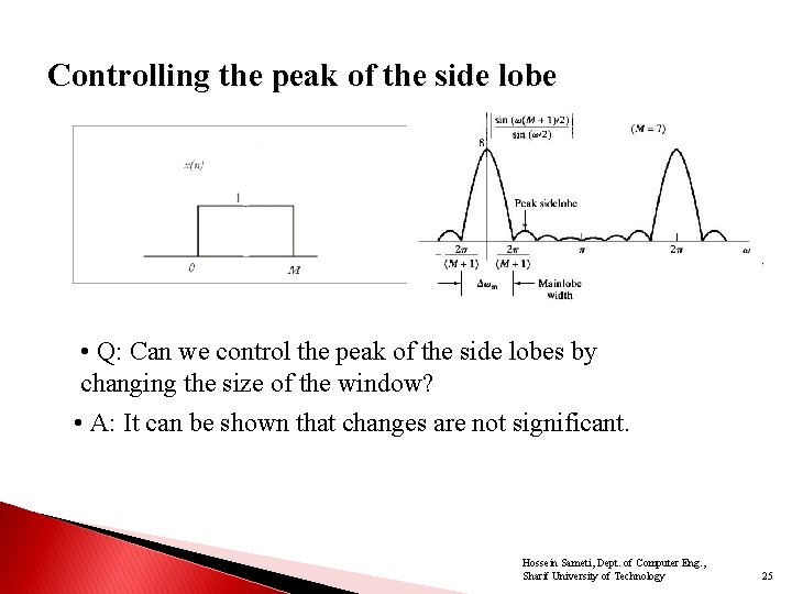 Controlling the peak of the side lobe • Q: Can we control the peak