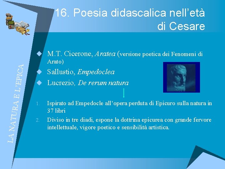 LA NAT URA E L ’EPICA 16. Poesia didascalica nell’età di Cesare u M.