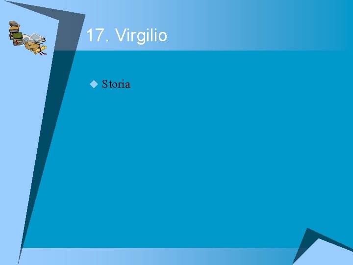 17. Virgilio u Storia 