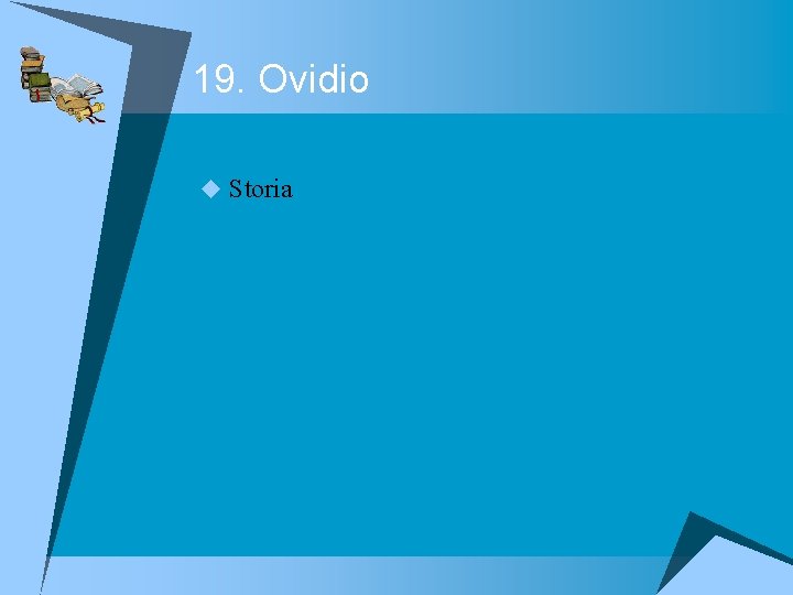 19. Ovidio u Storia 