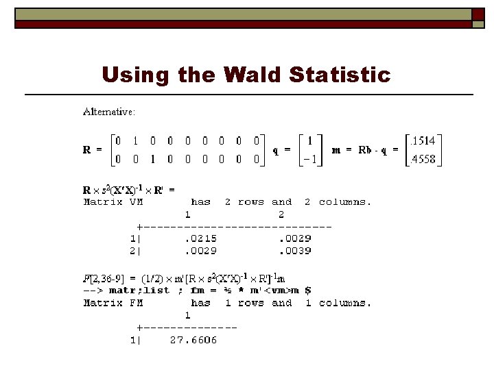Using the Wald Statistic 