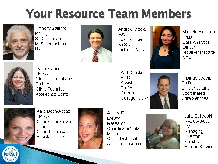 Your Resource Team Members Anthony Salerno, Ph. D. , Sr. Consultant Mc. Silver Institute, Your Resource Team Members Anthony Salerno, Ph. D. , Sr. Consultant Mc. Silver Institute,