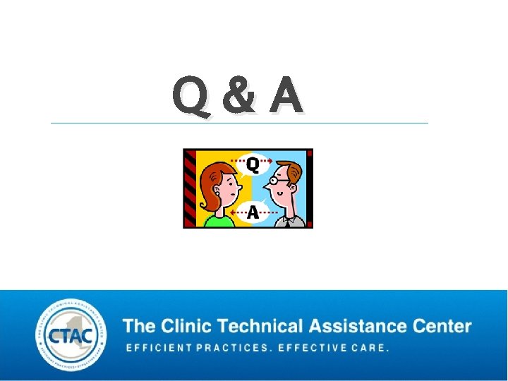 Q&A Materials owned by ICL, Licensed by CTAC Q&A Materials owned by ICL, Licensed by CTAC