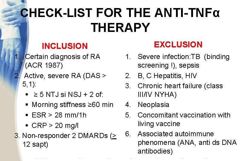 CHECK-LIST FOR THE ANTI-TNFα THERAPY INCLUSION 1. Certain diagnosis of RA (ACR 1987) 2.