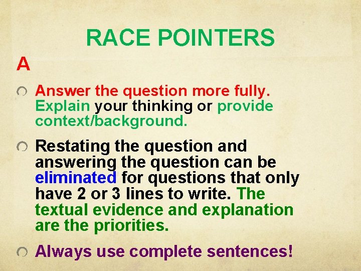 RACE POINTERS A Answer the question more fully. Explain your thinking or provide context/background.
