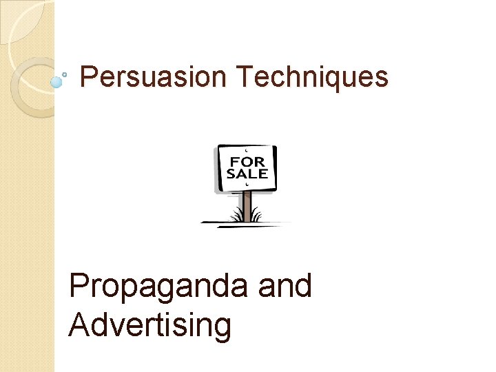 Persuasion Techniques Propaganda and Advertising 