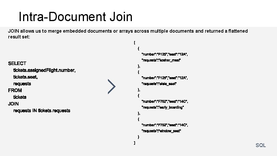 Intra-Document Join JOIN allows us to merge embedded documents or arrays across multiple documents