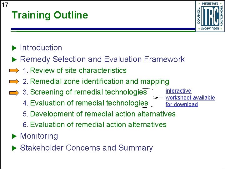 17 Training Outline Introduction Remedy Selection and Evaluation Framework 1. Review of site characteristics