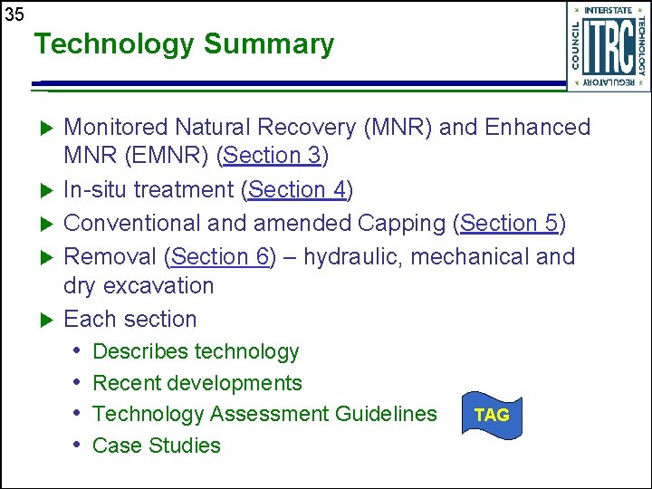 35 Technology Summary Monitored Natural Recovery (MNR) and Enhanced MNR (EMNR) (Section 3) In-situ