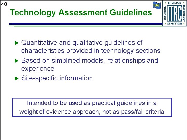 40 TAG Technology Assessment Guidelines Quantitative and qualitative guidelines of characteristics provided in technology