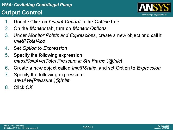 WS 5: Cavitating Centrifugal Pump Output Control Workshop Supplement 1. Double Click on Output