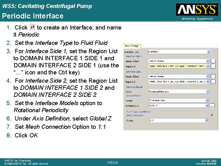 WS 5: Cavitating Centrifugal Pump Periodic Interface Workshop Supplement 1. Click to create an