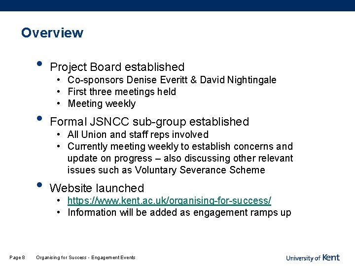 Overview Page 8 • Project Board established • Formal JSNCC sub-group established • Website