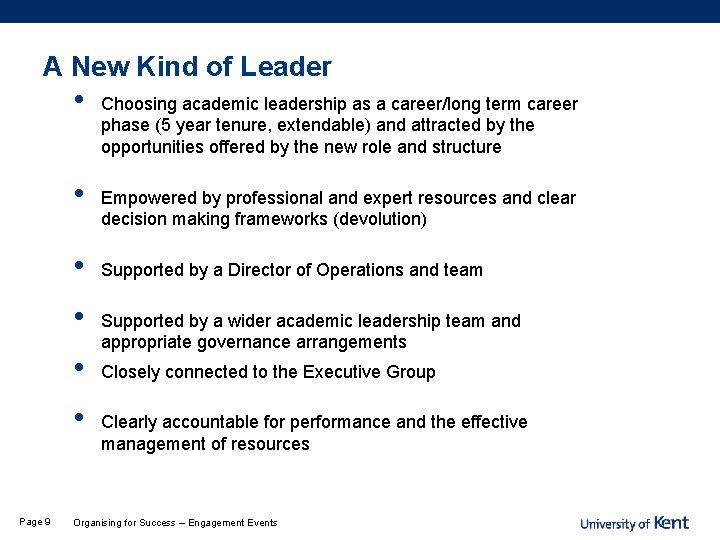 A New Kind of Leader • • • Page 9 Choosing academic leadership as
